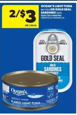 Real Canadian Superstore Ocean's Light Tuna or Gold Seal Sardines offer