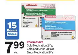 Pharmasave Pharmasave Cold Medication 24's, Cold and Sinus 20's or Sinus Medication 24's offer