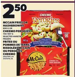 Independent City Market MCCAIN FRIES OR HASHBROWNS 800 G OR CHEEMO PEROGIES 745-907 G offer