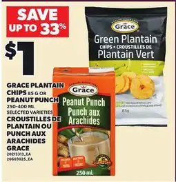 Independent City Market GRACE PLANTAIN CHIPS, 85 g or PEANUT PUNCH, 250-400 ml offer