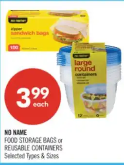 Shoppers Drug Mart NO NAME FOOD STORAGE BAGS or REUSABLE CONTAINERS offer
