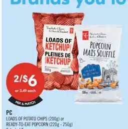 Shoppers Drug Mart PC Loads of Potato Chips (200 g) Ready to Eat Popcorn (220 g - 250 g) offer