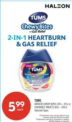 Shoppers Drug Mart TUMS ANTACID CHEWY BITES (28's - 32's) or CHEWABLE TABLETS (60's - 100's) offer