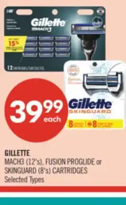 Shoppers Drug Mart GILLETTE MACH3 (12's), FUSION PROGLIDE or SKINGUARD (8's) CARTRIDGES offer