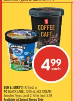 Shoppers Drug Mart BEN & JERRY'S (473mL) or PC BLACK LABEL (500mL) ICE CREAM offer