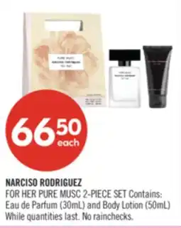 Shoppers Drug Mart NARCISO RODRIGUEZ FOR HER PURE MUSC 2-PIECE SET Contains: (30mL) and Body Lotion (50mL) offer