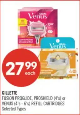 Shoppers Drug Mart GILLETTE FUSION PROGLIDE, PROSHIELD (4's) or VENUS (4's - 6's) REFILL CARTRIDGES offer
