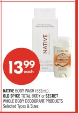 Shoppers Drug Mart NATIVE BODY WASH (532mL), OLD SPICE TOTAL BODY or SECRET WHOLE BODY DEODORANT PRODUCTS offer