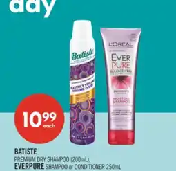 Shoppers Drug Mart BATISTE PREMIUM DRY SHAMPOO (200mL), EVERPURE SHAMPOO or CONDITIONER 250mL offer