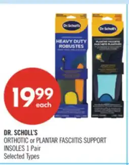 Shoppers Drug Mart DR. SCHOLL'S ORTHOTIC or PLANTAR FASCIITIS SUPPORT INSOLES 1 Pair offer