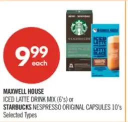 Shoppers Drug Mart MAXWELL HOUSE ICED LATTE DRINK MIX (6's) or STARBUCKS NESPRESSO ORIGINAL CAPSULES 10's offer