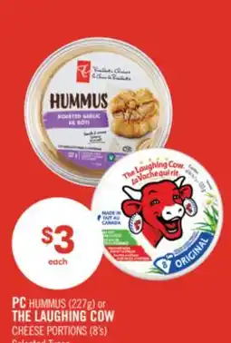 Shoppers Drug Mart PC HUMMUS (227g) or THE LAUGHING COW CHEESE PORTIONS (8's) offer