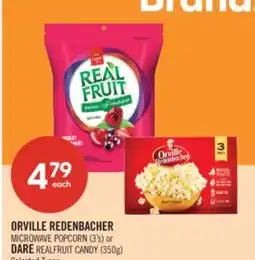 Shoppers Drug Mart ORVILLE REDENBACHER MICROWAVE POPCORN (3's) or DARE REALFRUIT CANDY (350g) offer