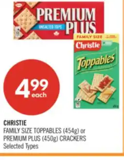 Shoppers Drug Mart CHRISTIE FAMILY SIZE TOPPABLES (454g) or PREMIUM PLUS (450g) CRACKERS offer