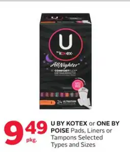 Rexall U BY KOTEX or ONE BY POISE Pads, Liners or Tampons offer