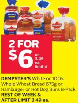 Rexall DEMPSTER'S White or 100% Whole Wheat Bread 675g or Hamburger or Hot Dog Buns 8-Pack offer