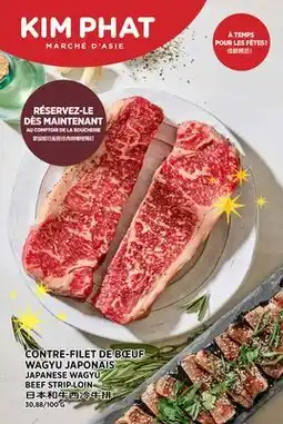 Kim Phat JAPANESE WAGYU BEEF STRIP LOIN offer