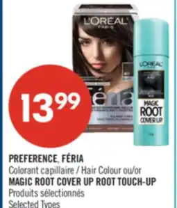 Pharmaprix PREFERENCE, FÉRIA Hair Colour or MAGIC ROOT COVER UP ROOT TOUCH-UP offer