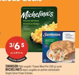 Pharmaprix SWANSON Frozen Meat Pie (200 g) or MICHELINA'S Single Serve Frozen Entrees offer