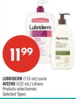 Pharmaprix LUBRIDERM (710 mL) or AVEENO (532 mL) Lotions offer