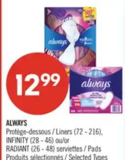 Pharmaprix ALWAYS Liners (72 - 216), INFINITY (28 - 46) or RADIANT (26 - 48) Pads offer