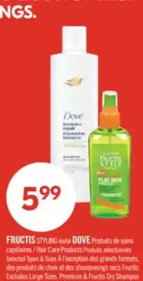 Pharmaprix FRUCTIS STYLING or DOVE Hair Care Products offer