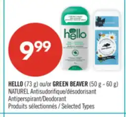 Pharmaprix HELLO (73 g) and/or GREEN BEAVER (50 g – 60 g) NATURAL Antiperspirant/Deodorant offer