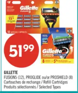 Pharmaprix GILLETTE FUSION5 (12), PROGLIDE or PROSHIELD (8) Refill Cartridges offer