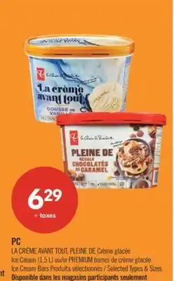Pharmaprix PC LA CREME AVANT TOUT, PLEINE DE Ice Cream (1,5 L) or PREMIUM Ice Cream Bars offer