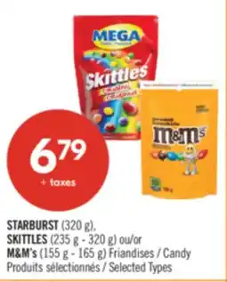Pharmaprix STARBURST (320 g), SKITTLES (235 g - 320 g) or M&M's (155 g - 165 g) Candy Produits offer