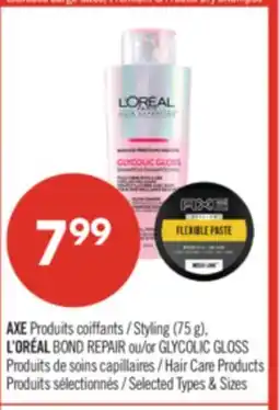 Pharmaprix AXE styling (75 g), L'ORÉAL BOND REPAIR or GLYCOLIC GLOSS Hair Care Products offer