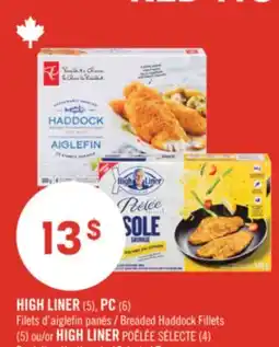 Pharmaprix HIGH LINER (5), PC (6) Breaded Haddock Fillets (5) or HIGH LINER SELECT PAN-READY (4) offer