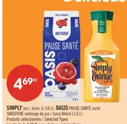 Pharmaprix SIMPLY Juice (1.54 L), OASIS PAUSE SANTÉ or SMOOTHIE Juice Blend (1.6 L) offer