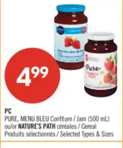 Pharmaprix PC PURE, BLUE MENU Jam (500 mL) or NATURE'S PATH Cereal offer
