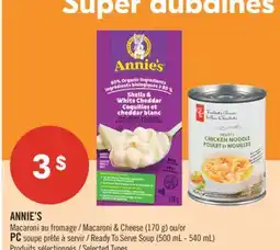 Pharmaprix ANNIE'S Macaroni & Cheese (170 g) or PC Ready To Serve Soup (500 mL - 540 mL) offer