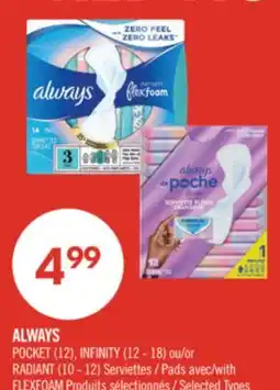 Pharmaprix ALWAYS POCKET (12), INFINITY (12 - 18) or RADIANT (10 - 12) Pads with FLEXFOAM offer