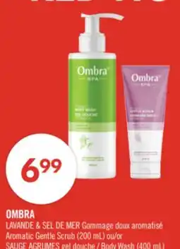 Pharmaprix OMBRA LAVANDE & SEL DE MER Aromatic Gentle Scrub (200 mL) or SAUGE AGRUMES Body Wash (400 mL) offer