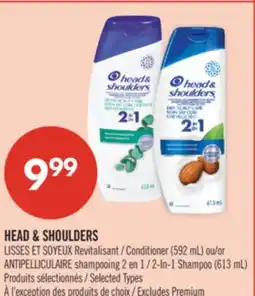 Pharmaprix HEAD & SHOULDERS Conditioner (592 mL) or 2-In-1 Shampoo (613 mL) offer