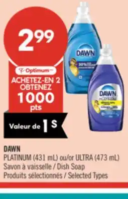 Pharmaprix DAWN PLATINUM (431 mL) or ULTRA (473 mL) Dish Soap offer