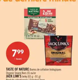 Pharmaprix TASTE OF NATURE Organic Snack Bars (5) or JACK LINK'S Jerky (65 g - 81 g) offer