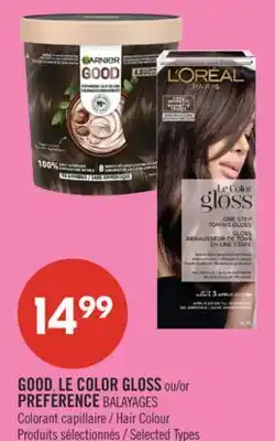 Pharmaprix GOOD, LE COLOR GLOSS or PREFERENCE BALAYAGES Hair Colour offer