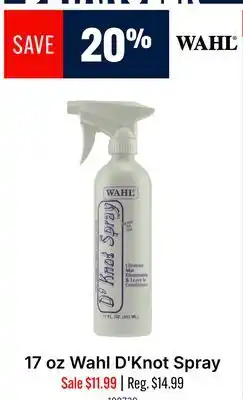 Ren’s Pets Depot 17 oz Wahl D'Knot Spray offer