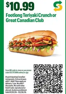 Subway Footlong Teriyaki Crunch or Great Canadian Club offer