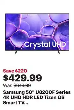 Best Buy Samsung 50 U8200F Series 4K UHD HDR LED Tizen OS Smart TV (UN50U8200FFXZC) - 2025 offer