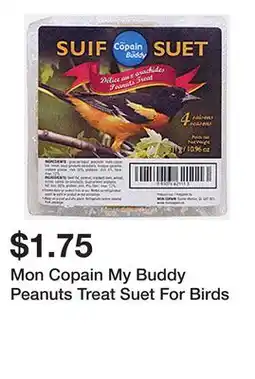 Dollarama Mon Copain My Buddy Peanuts Treat Suet For Birds offer