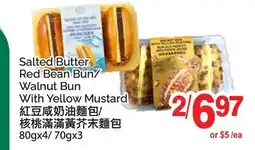 T&T Supermarket SALTED BUTTER RED BEAN BUN/WALNUT BUN WITH YELLOW MUSTARD, 80GX4/70GX3 offer