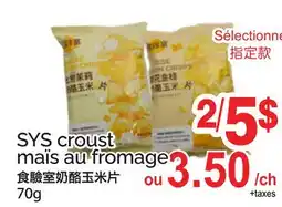 T&T Supermarket SYS CROUST MAÏS AU FROMAGE, 70G offer