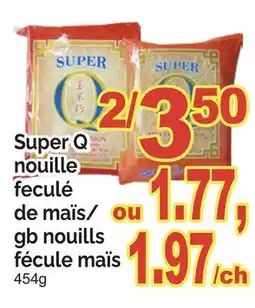 T&T Supermarket SUPER Q NOUILLE FECULÉ DE MAÏS/ GB NOUILLS FÉCULE MAÏS, 454g offer