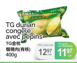 T&T Supermarket TG DURIAN CONGELÉ AVEC PÉPINS, 400g offer