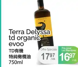T&T Supermarket TERRA DELYSSA TD ORGANIC EVOO, 750ML offer